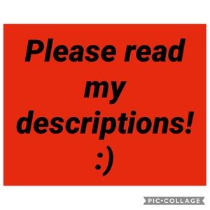 Please read my descriptions